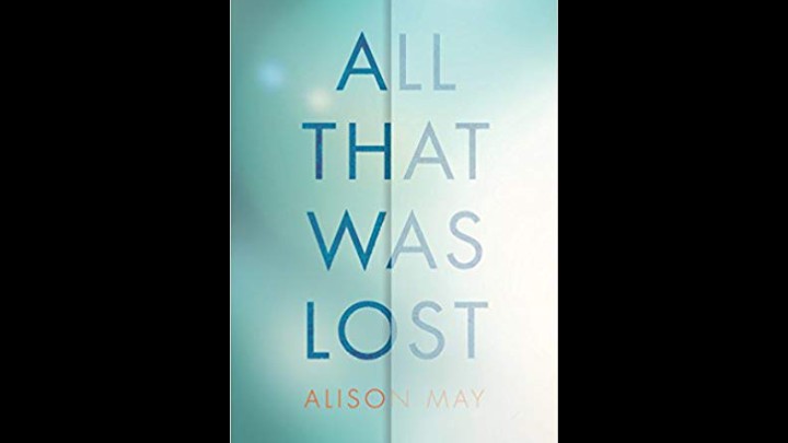 My Review Of All That Was Lost By Alison May