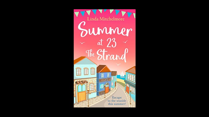 My Review Of Summer At 23 The Strand By Linda Mitchelmore