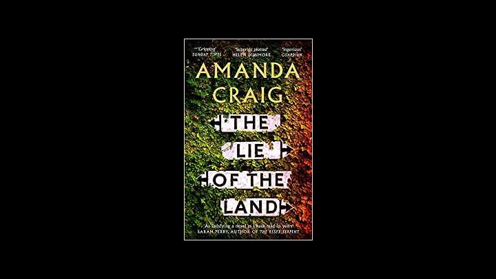 My Review Of The Lie Of The Land By Amanda Craig